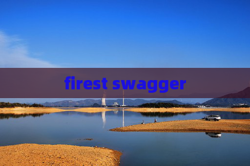 firest swagger firest swagger